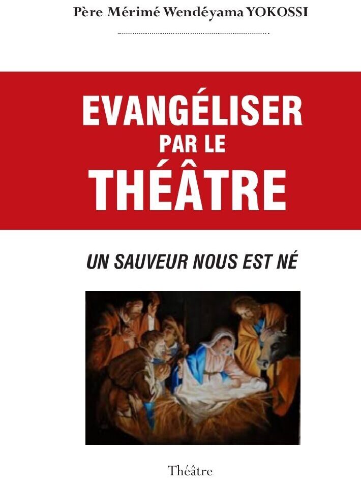 EVANGELISER PAR LE THEATRE...