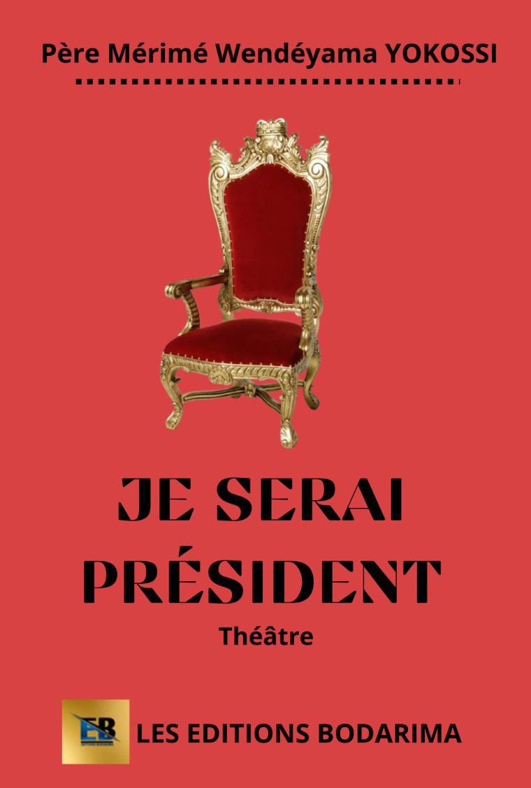 Je serai Président